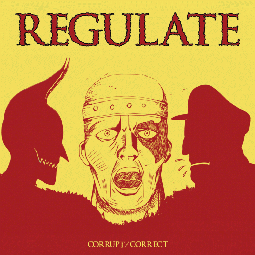 Regulate : Corrupt - Correct